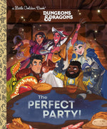 Dungeons & Dragons: The Perfect Party! (A Little Golden Book)