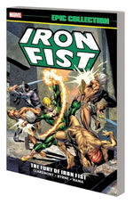 Iron Fist Epic Collection TPB Fury Of Iron Fist New Printing