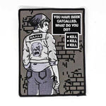 You Have Been Catcalled What Do You Do Embroidered Patch