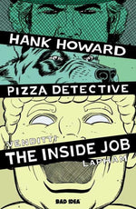 Hank Howard, Pizza Detective The Inside Job