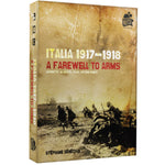 Italia 1917-1918: A Farewell To Arms