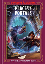 Dungeons & Dragons RPG: A Young Adventurer's Guide - Places & Portals (Hardcover)