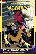 Laura Kinney: Wolverine Volume. 2 My So Called Perfect Life
