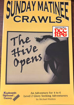 Sunday Matinee Crawls: The Hive Opens