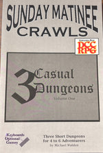 Sunday Matinee Crawls: 3 Casual Dungeons