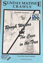 Sunday Matinee Crawls Double Feature: Rough Waters & The Cave in the Tree