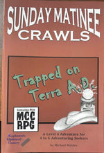 Sunday Matinee Crawls: Trapped on Terra A.D.
