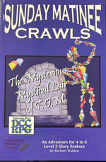 Sunday Matinee Crawls: The Mysterious Mystical Lair of T.O.M.