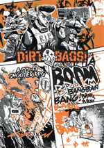 Dirtbags!