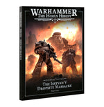 Warhammer: The Horus Heresy - Journal Tactica: The Isstvan Dropsite Massacre Part 1