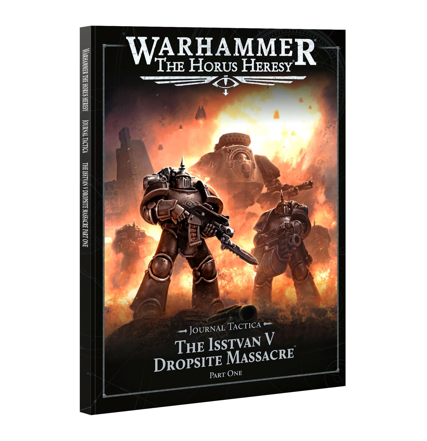 Warhammer: The Horus Heresy - Journal Tactica: The Isstvan Dropsite Massacre Part 1