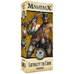Malifaux: Outcasts Loyalty to Coin