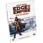 Star Wars RPG: Edge of the Empire -Enter the Unknown