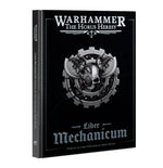 Horus Heresy: Forces of the Omnissiah - Liber Mechanicum