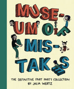 Museum Of Mistakes Definitive Fart Party TPB (Mature)