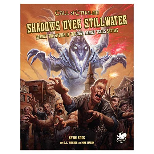 Shadows Over Stillwater RPG: Against the Mythos in the Down Darker Trails Setting