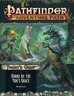 Pathfinder RPG: Adventure Path - The Tyrant`s Grasp Part 5 - Borne by the Sun`s Grace