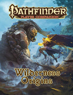 Pathfinder RPG: Player Companion - Wilderness Origins