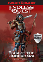 Dungeons & Dragons RPG: An Endless Quest Adventure - Escape the Underdark (Hardcover)