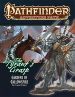 Pathfinder RPG: Adventure Path - The Tyrant`s Grasp Part 4 - Gardens of Gallowspire