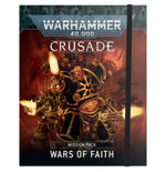 Warhammer 40k: Crusade Mission Pack: Wars of Faith