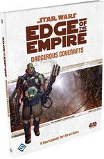 Star Wars Edge of the Empire Dangerous Covenants