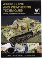 Airbrush and Weathering Techniques