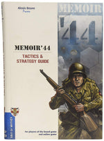 Memoir 44: Tactics and Strategy Guide