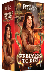 The Princess Bride: Prepare to Die!