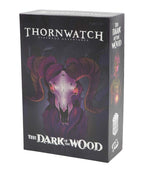 Thornwatch: The Dark of the Wood