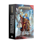 Warhammer Age of Sigmar: Thunderstrike & Other Stories