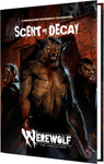 Werewolf The Apocalypse: RPG - Scent of Decay Chronicle Book