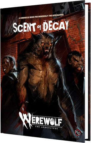 Werewolf The Apocalypse: RPG - Scent of Decay Chronicle Book