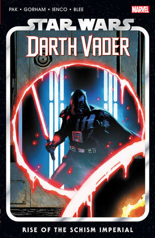 Star Wars: Darth Vader By Greg Pak Volume. 9 - Rise Of The Schism Imperial