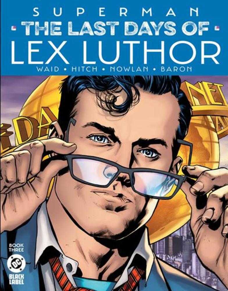 Superman The Last Days Of Lex Luthor 