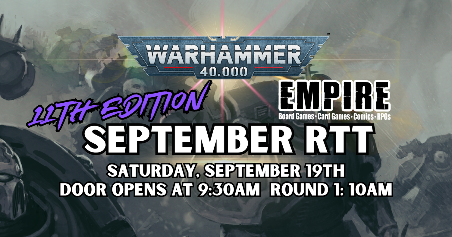 Warhammer 40k RTT Events at Empire Games (September 19th 2026)