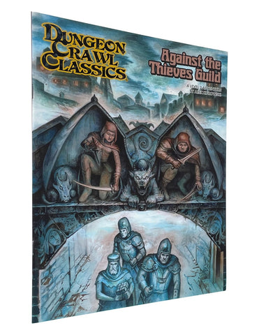 Dungeon Crawl Classics RPG: Against the Thieves Guild