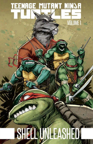 Teenage Mutant Ninja Turtles Shell Unleashed Trade Paperback