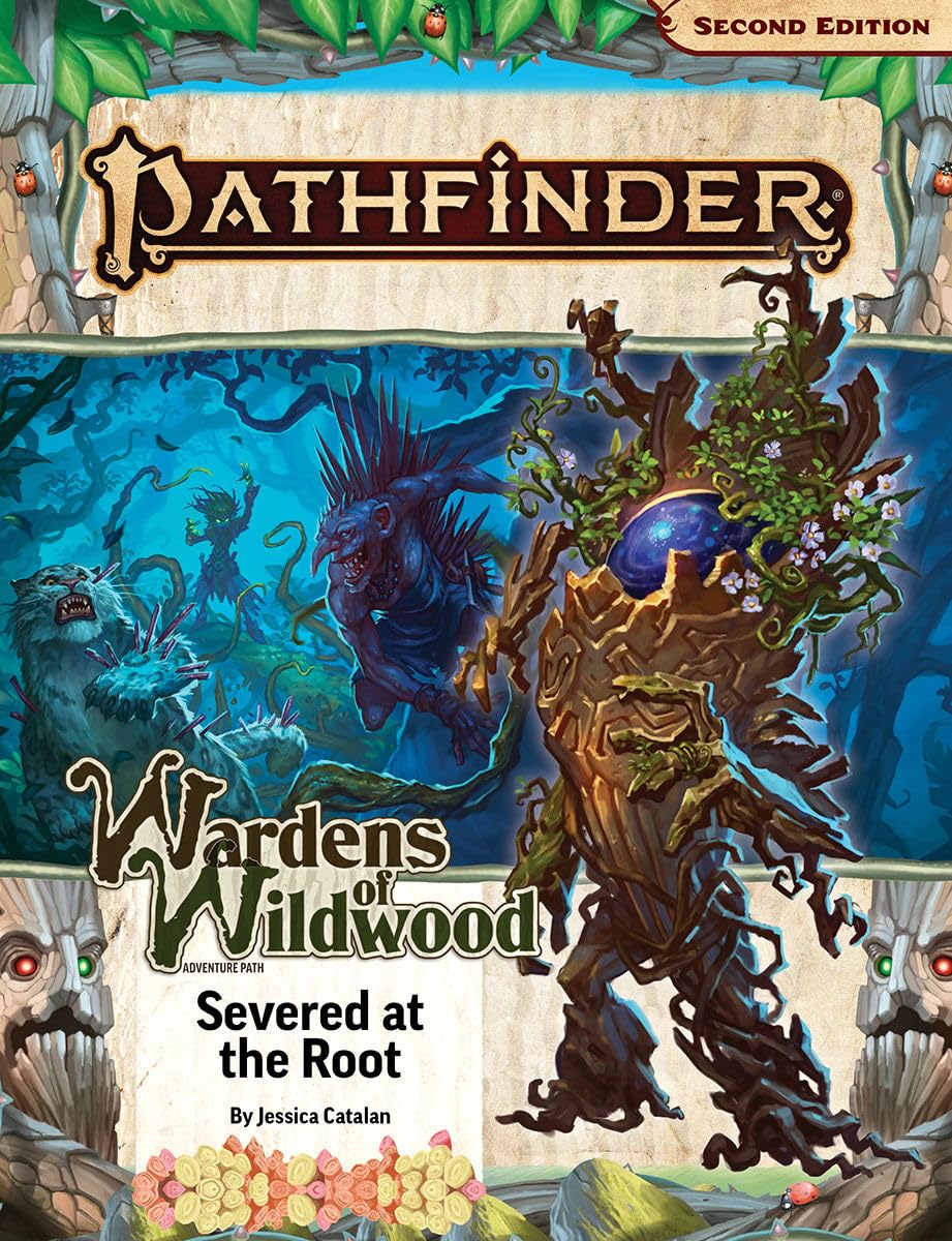 Pathfinder RPG: Adventure Path - Wardens of Wildwood - Severed at the Root (P2)