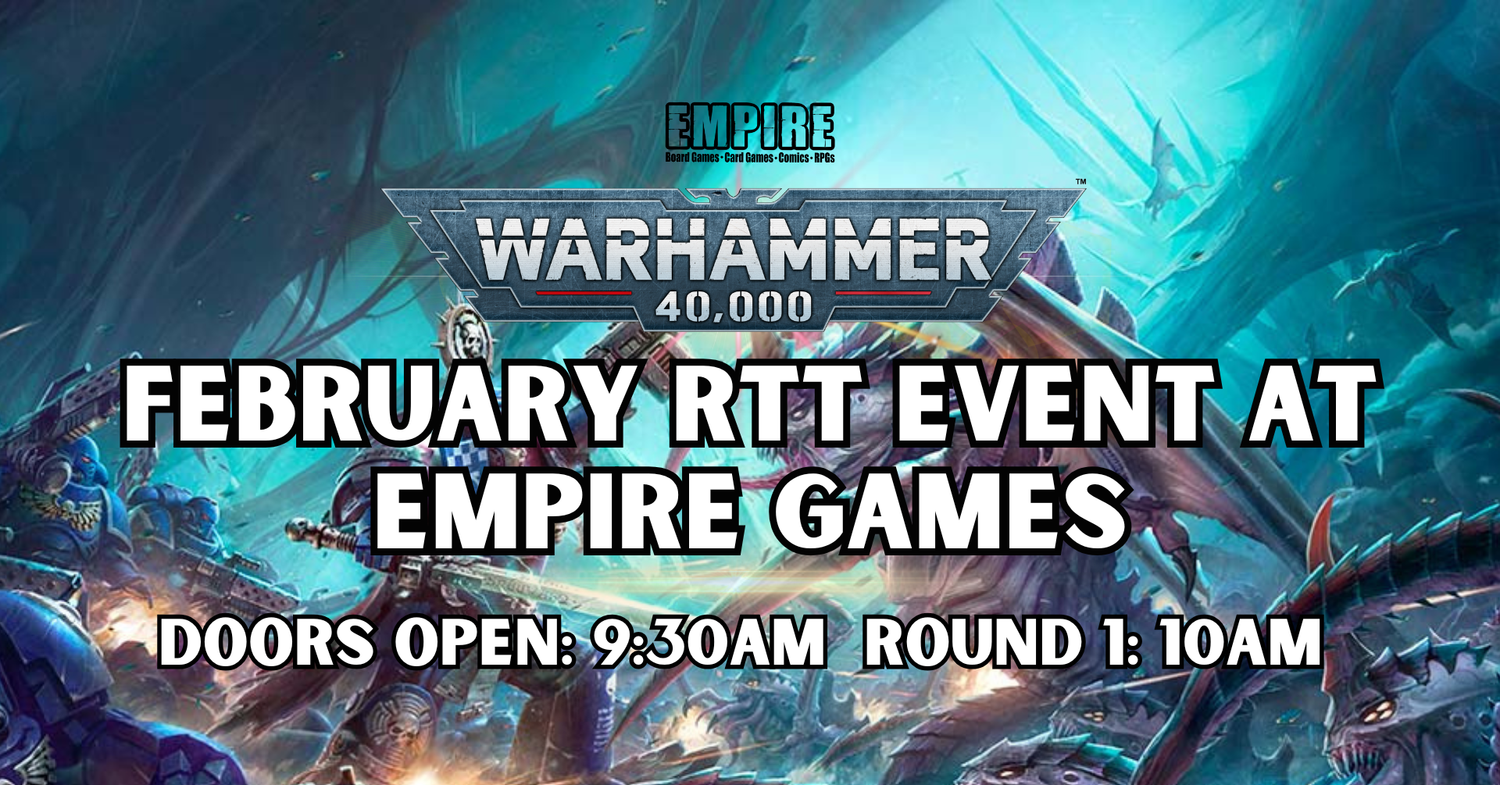 Warhammer 40k RTT Events at Empire Games