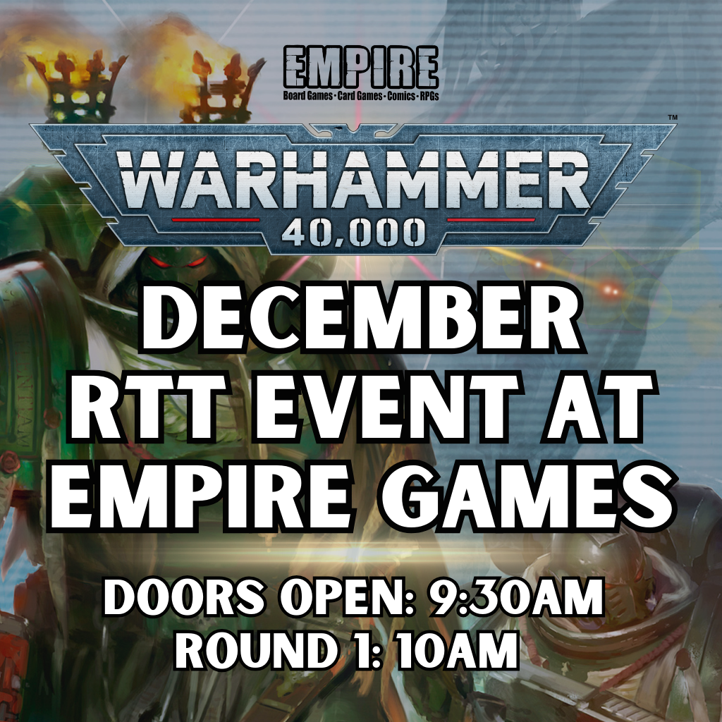 Warhammer 40k RTT Events at Empire Games