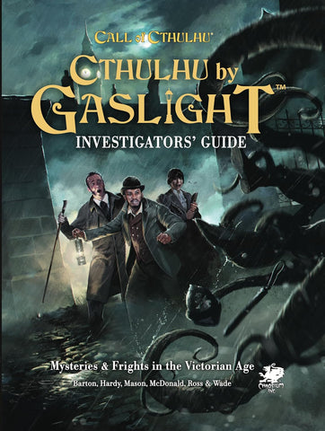 Call of Cthulhu: Cthulhu By Gaslight - Investigator's Guide