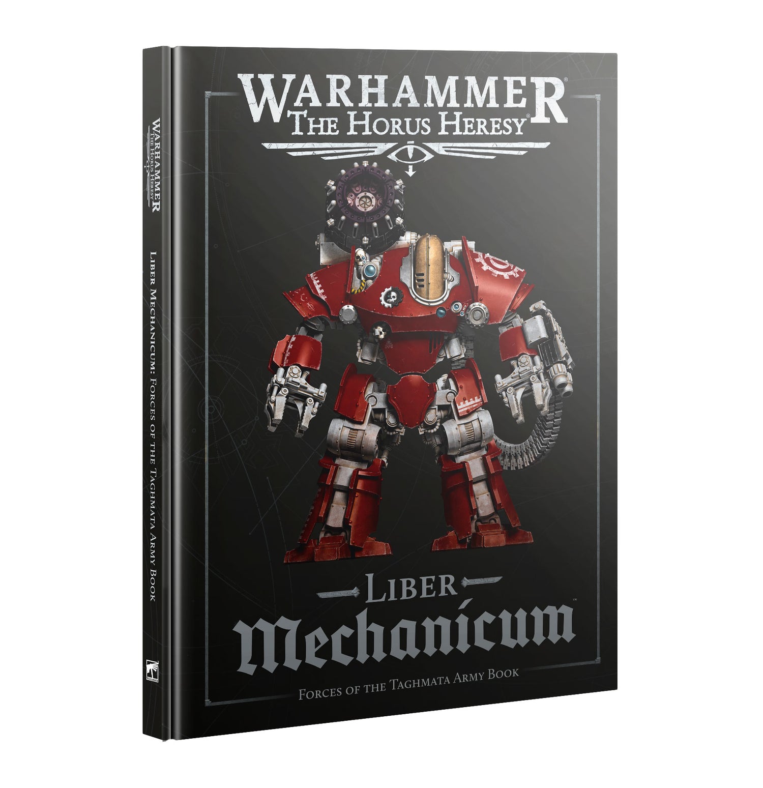 Warhammer: The Horus Heresy - Liber Mechanicum - Forces of the Taghmata Army Book