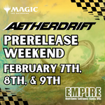 Empire Games Artherdrift Prerelease Weekend