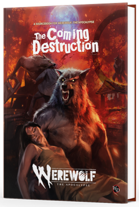 Werewolf: The Apocalypse RPG - The Coming Destruction