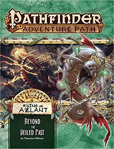 Pathfinder RPG: Adventure Path - Ruins of Azlant Part 6 - Beyond the Veiled Past