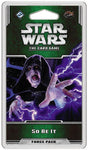 Star Wars LCG So Be It Force Pack