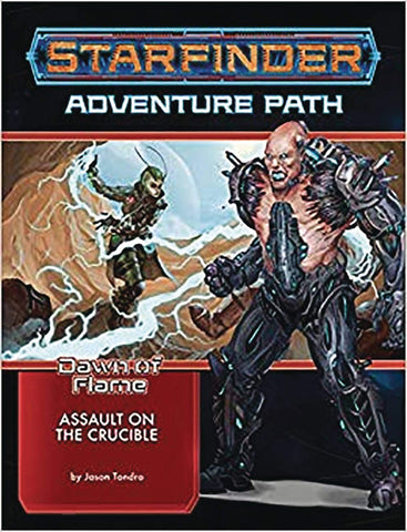 Starfinder RPG: Adventure Path - Dawn of Flame 6 - Assault on the Crucible