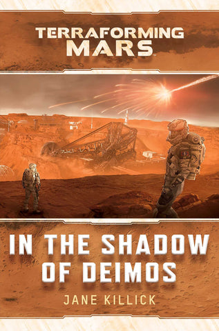 Terraforming Mars: In the Shadow of Deimos (Novel)