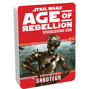 Star Wars Age of Rebellion Specialization Deck Engineer Saboteur